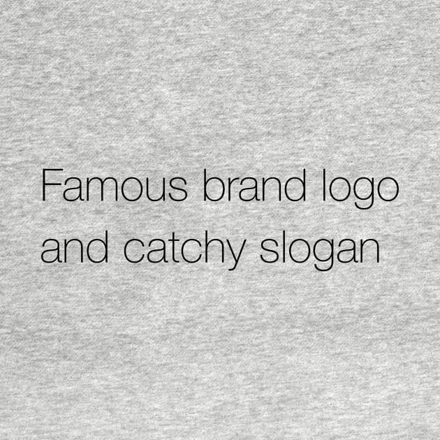 Famous brand logo and catchy slogan by mike11209